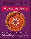 Women of Spirit: Stories of Courage from the Women Who Lived Them