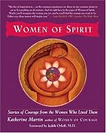 Women of spirit : stories of courage from the women who lived them