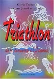 Triathlon : De la d�couverte � l'Ironman