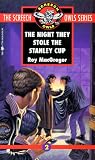  : The Night They Stole the Stanley Cup (Screech Owls, Book 2)