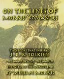 On the Lines of Morris' Romances