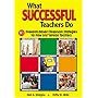 What Successful Teachers Do: 91 Research-Based Classroom Strategies for New and Veteran Teachers