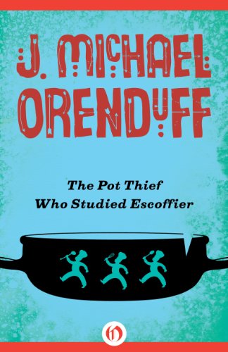The Pot Thief Who Studied Escoffier (The Pot Thief Mysteries Book 4)