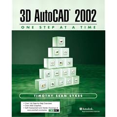 3D AutoCAD 2002: One Step at a Time