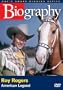 Biography - Roy Rogers (A&E DVD Archives)