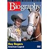 Biography - Roy Rogers (A&E DVD Archives)