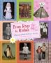 From Rags to Riches: A History of Girls' Clothing in America