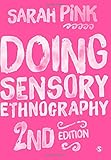 Doing sensory ethnography