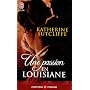 Une passion en Louisiane