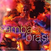 Samba Do Brazil: Chiquita Bacana