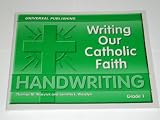 Writing Our Catholic Faith Handwriting, Grade 1