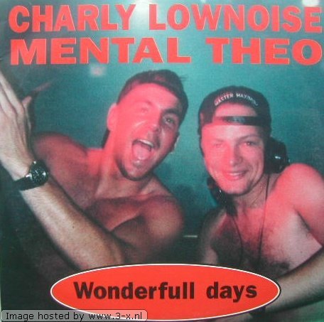 Charly Lownoise & Mental Theo - Wonderfull Days - Zortam Music