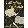 Talhoffers Fechtbuch: Gerichtliche und andere Zweik�mpfe darstellend