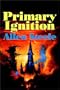 Primary Ignition: Essays: 1997-2001