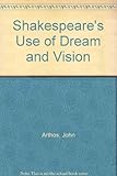 Shakespeare's use of dream and vision