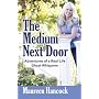 The Medium Next Door: Adventures of a Real-Life Gh&hellip by Maureen Hancock