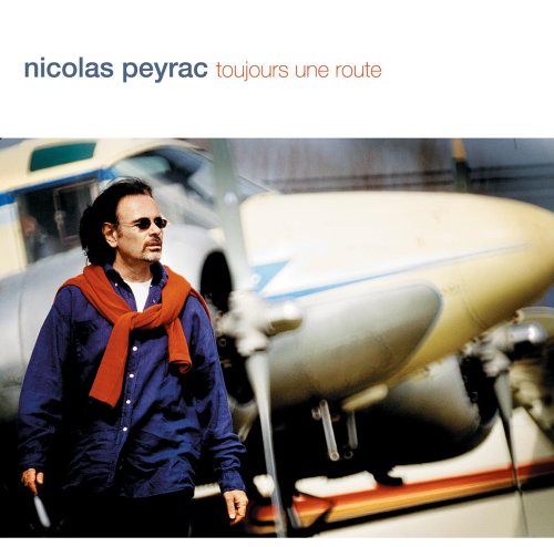 CD-Charts  Search : Toujours une Route: Best Of Nicolas Peyrac