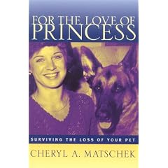 For the Love of Princess: Surviving the Loss of Your Pet