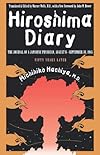 Hiroshima Diary: The Journal of a Japanese Physician, August 6-September 30, 1945 : Fifty Years Later