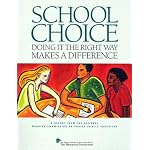 School Choice: Doing It the Right Way Makes a Difference : A Report from the National Working Commission on Choice in K-12 Education book cover