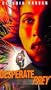 Desperate Prey [VHS]