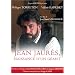 Jean Jaur�s, naissance d'un g�ant
