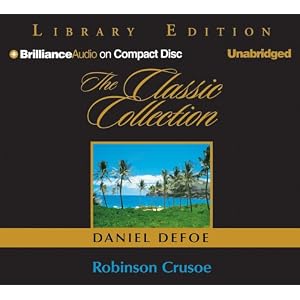 Robinson Crusoe (Classic Collection) by Daniel Defoe and Tom Casaletto