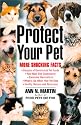 Protect Your Pet: More Shocking Facts