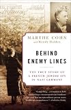  : Behind Enemy Lines: The True Story of a French Jewish Spy in Nazi Germany