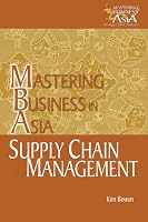 Supply Chain Management in the Mastering Business in Asia series (Mastering Business in Asia)