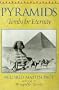Pyramids: Tombs for Eternity