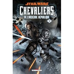 Star Wars Chevaliers de l'ancienne R�publique, Tome 7 : La destructrice