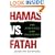 Hamas vs. Fatah: The Struggle For Palestine