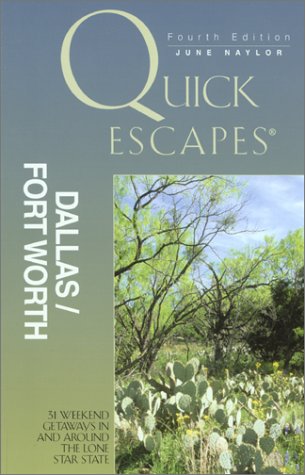 City Travel Guides Discounted  Books : Quick Escapes Dallas/Ft. Worth, 4th: 33 Weekend Getaways in and around the Lone Star State