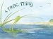 A Frog Thing (with Audio CD)