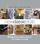New Classic Style: Mixing Modern and Traditional for a Fresh New Look (Better Homes & Gardens)