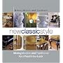 New Classic Style: Mixing Modern and Traditional for a Fresh New Look (Better Homes & Gardens)
