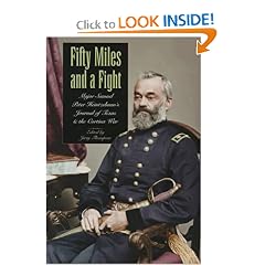 Fifty Miles and a Fight: Major Samuel Peter Heintzelman's Journal of Texas and the Cortina War