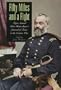 Fifty Miles and a Fight: Major Samuel Peter Heintzelman's Journal of Texas and the Cortina War
