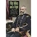 Fifty Miles and a Fight: Major Samuel Peter Heintzelman's Journal of Texas and the Cortina War