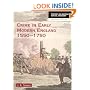 Crime in Early Modern England: 1550-1750 (Themes In British Social History)