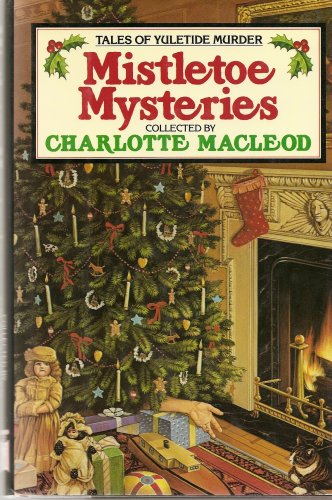 Mistletoe Mysteries (First Edition/First Printing)