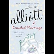 A Crowded Marriage | [Catherine Alliott]