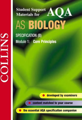 AQA (B) Biology: Core Principles (Collins Student Support Materials)