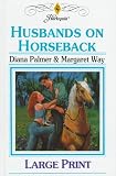 Husbands On Horseback