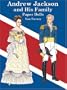 Andrew Jackson and His Family Paper Dolls (Dover President Paper Dolls)