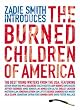 The Burned Children of America