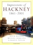 Impressions of Hackney (Britain in Old Photographs) (Britain in Old Photographs)