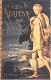 The Serpent and the Moon: Two Rivals for the Love of a Renaissance King