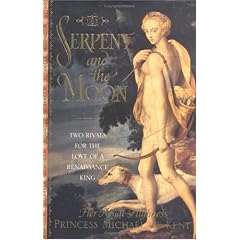 The Serpent and the Moon: Two Rivals for the Love of a Renassaince King